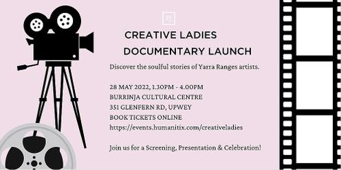 Creative Ladies Documentary Launch & Celebration