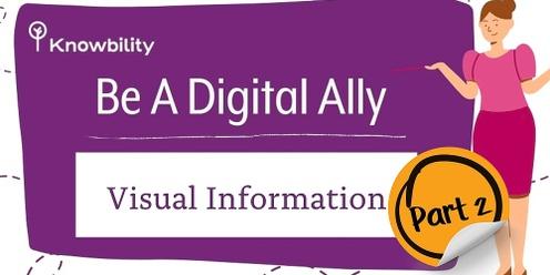 Be A Digital Ally: Visual Information Part 2 