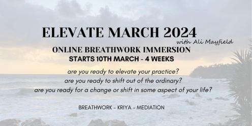 ELEVATE MARCH 2024 - Online Breathwork Immersion