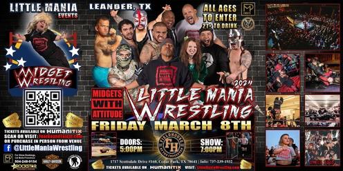 Leander, TX -- Midgets With Attitude: Little Mania Rips Through the Ring!