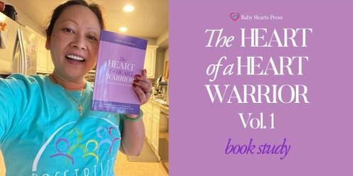 "The Heart of a Heart Warrior Volume One: Survival" Book Study